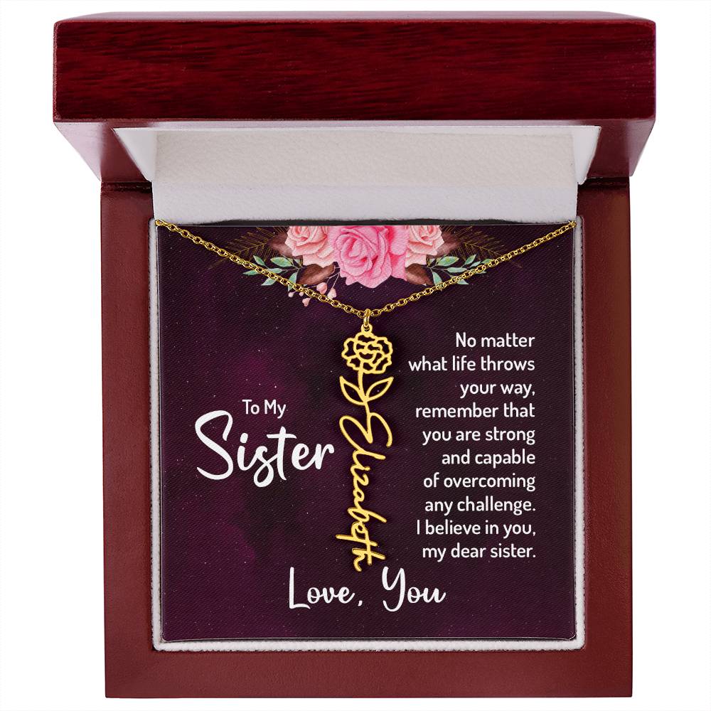 To My Sister | No matter what life throws your way - Flower Name Necklace