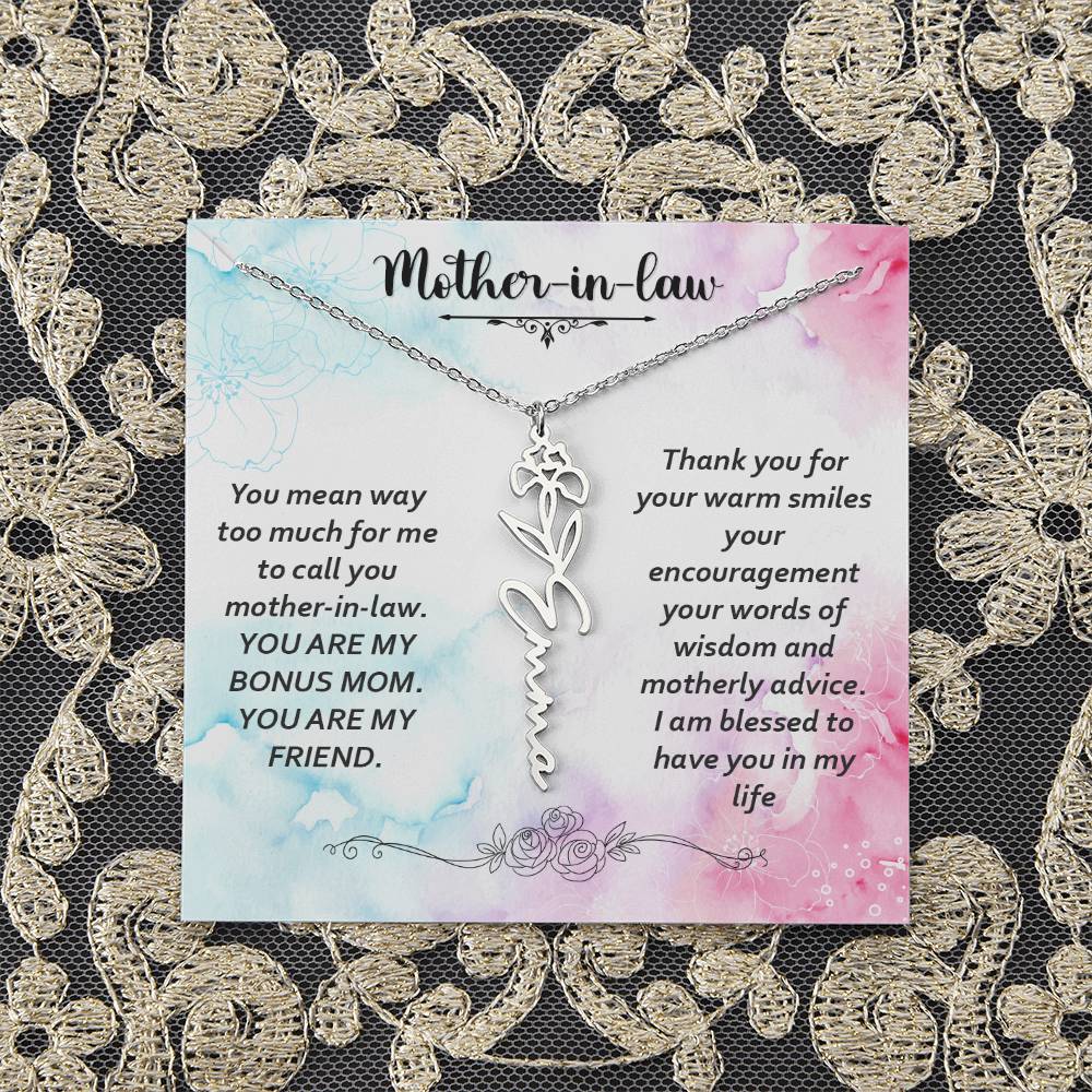 Mother - in - Law | You mean way too much for  me to call you mother-in-law. I am blessed  to have you in my life - Flower Name Necklace