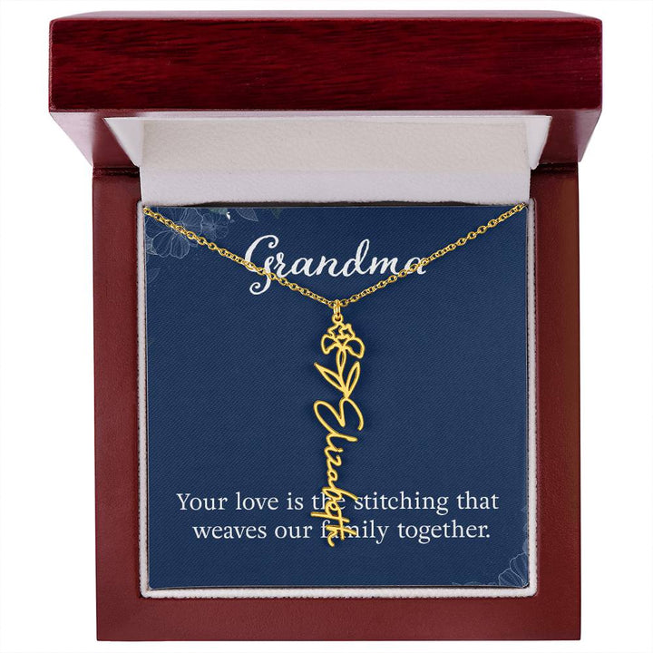 Grandma | Your love is the stitching that weaves our family together - Flower Name Necklace