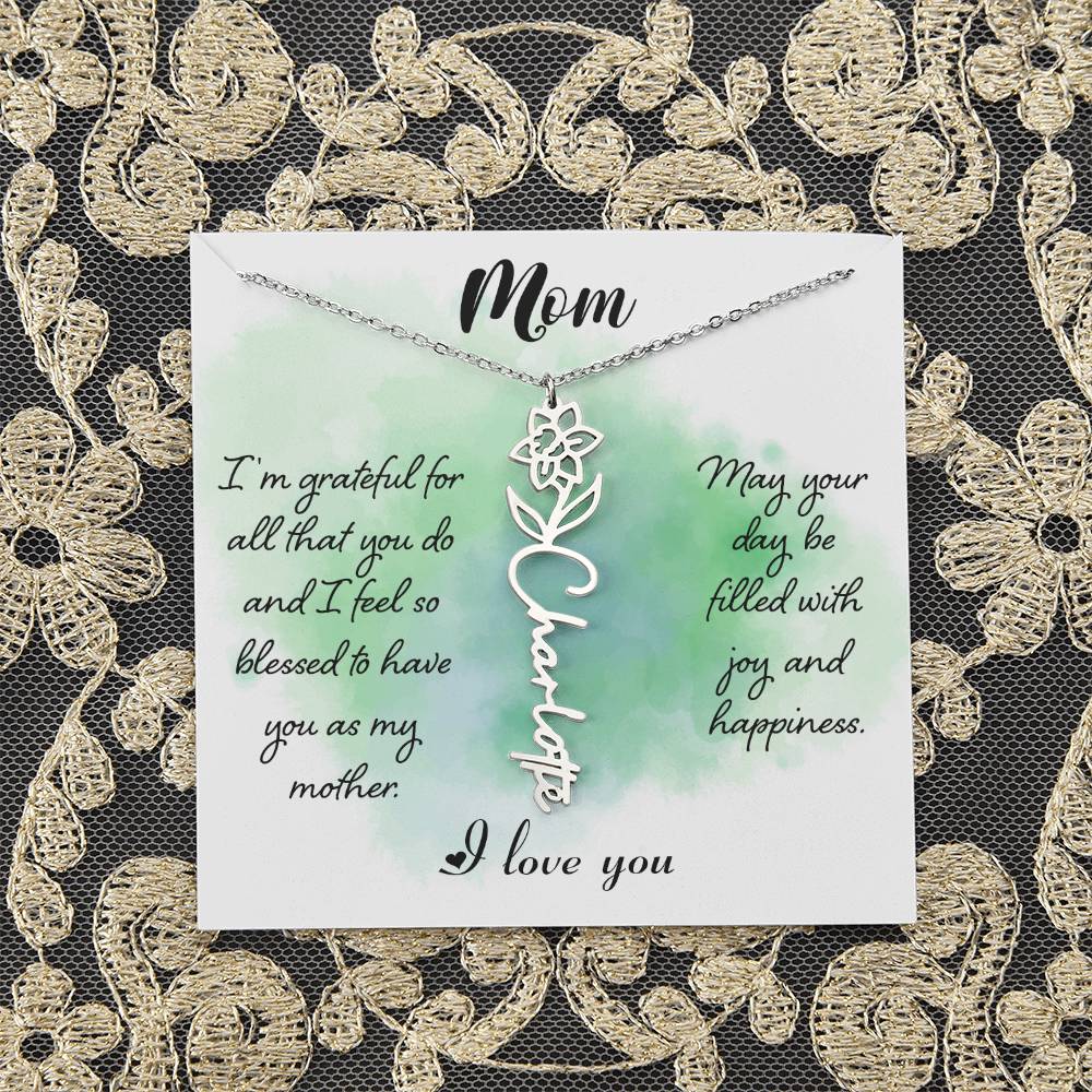 Mom | I'm grateful for all that you do and I feel so blessed to have you - Flower Name Necklace