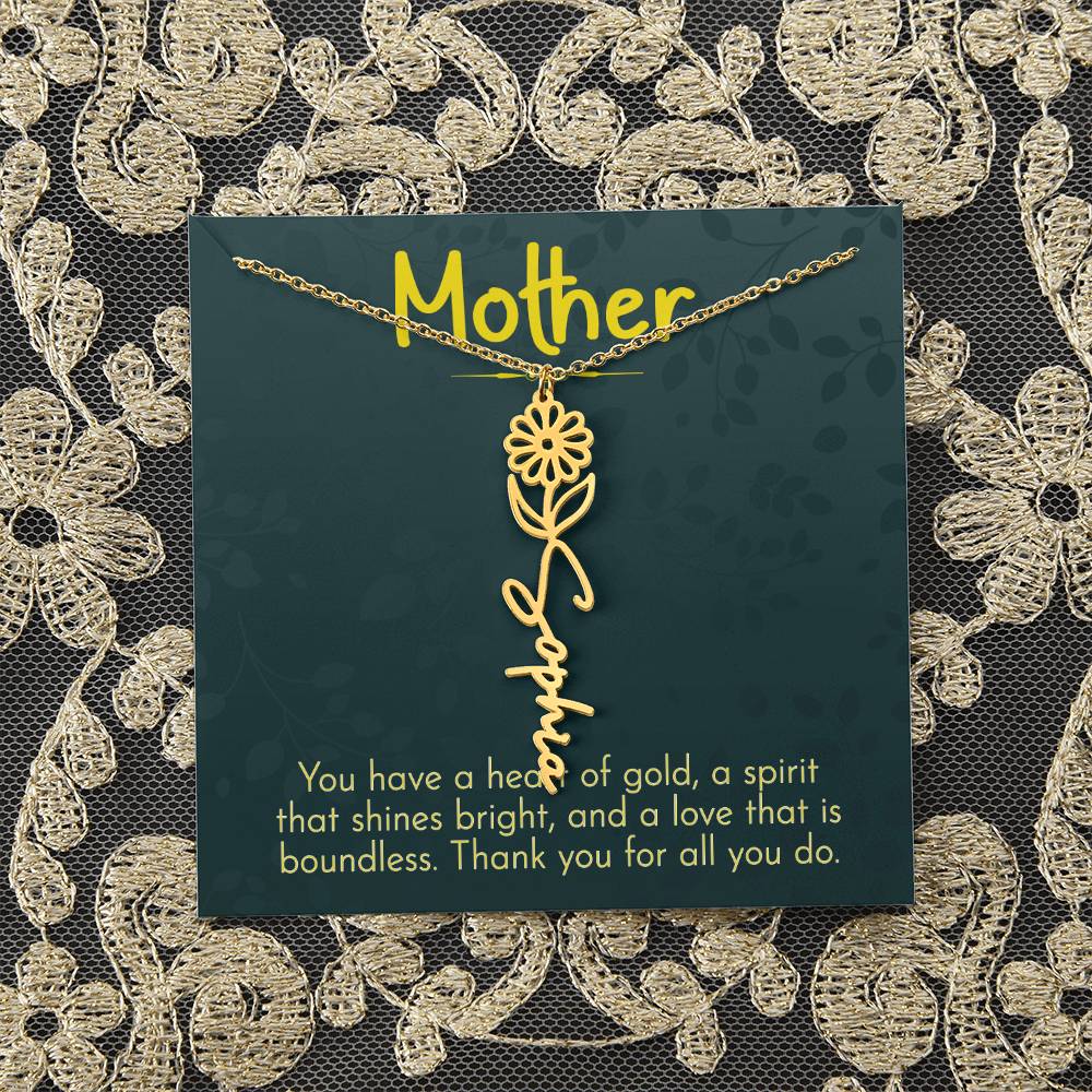 Mother | You have a heart of gold, a spirit that shines bright, and a love that is boundless - Flower Name Necklace