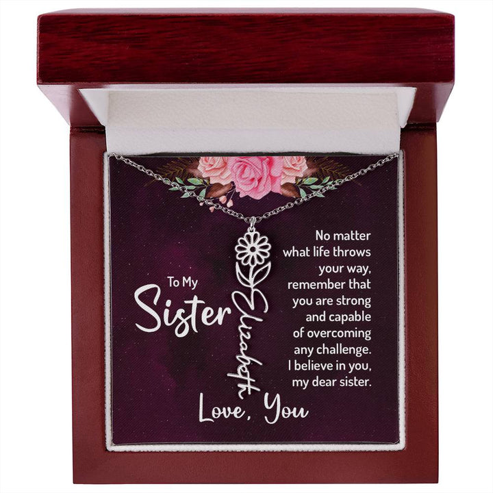 To My Sister | No matter what life throws your way - Flower Name Necklace