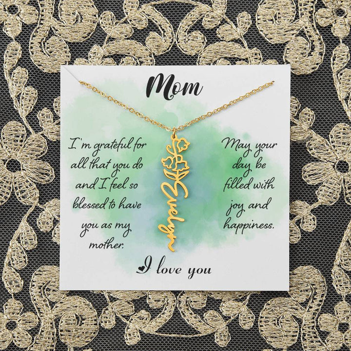 Mom | I'm grateful for all that you do and I feel so blessed to have you - Flower Name Necklace