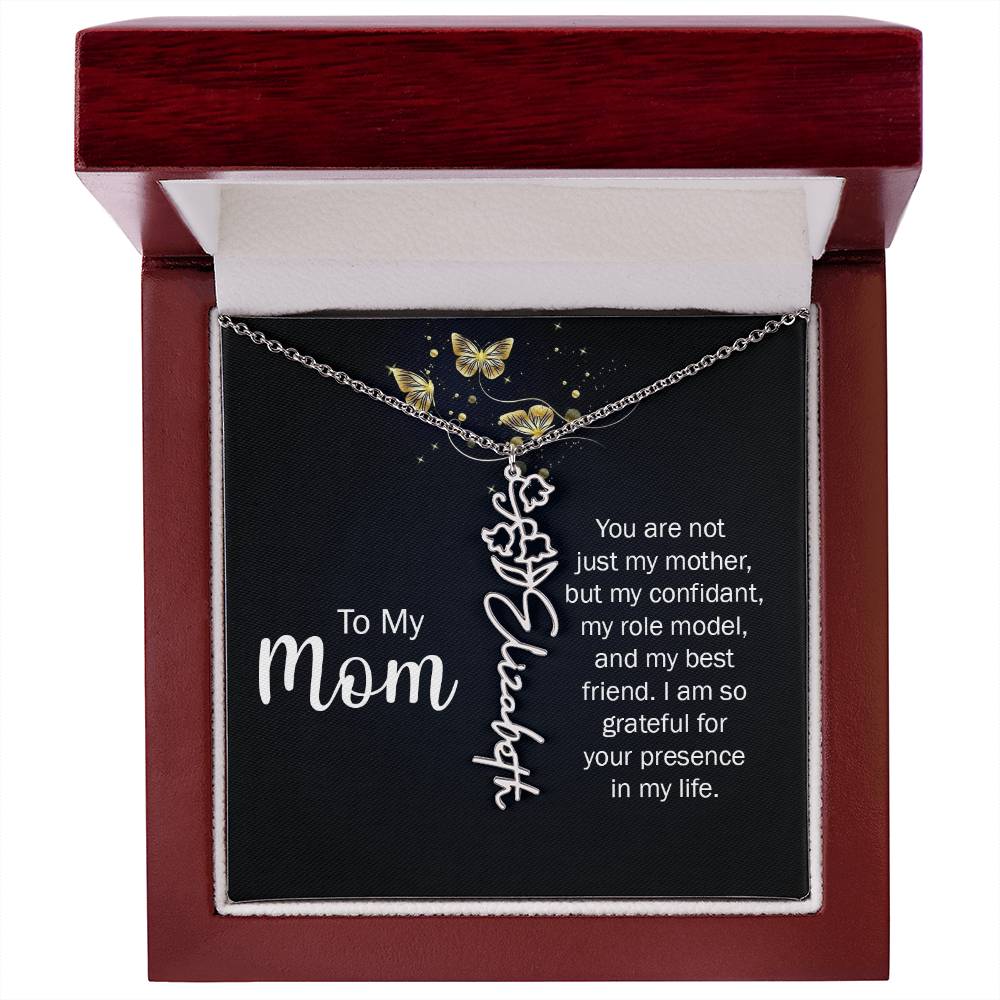 To My Mom | You are not just my mother, by my confidant, my role model, and my best friend - Flower Name Necklace