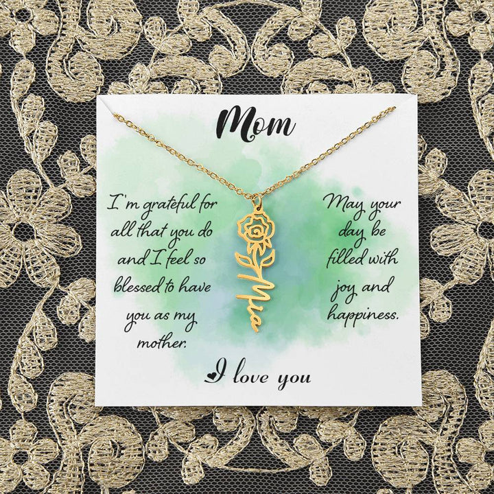 Mom | I'm grateful for all that you do and I feel so blessed to have you - Flower Name Necklace