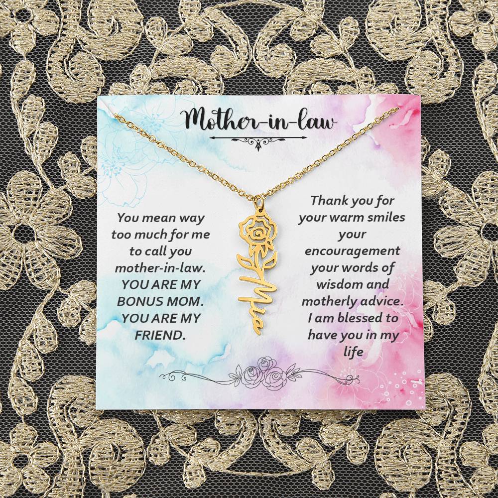 Mother - in - Law | You mean way too much for  me to call you mother-in-law. I am blessed  to have you in my life - Flower Name Necklace