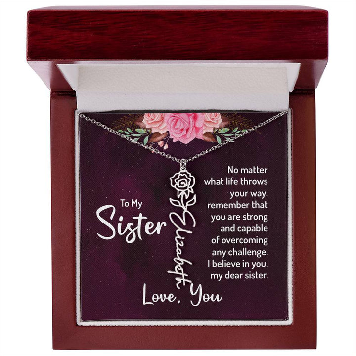 To My Sister | No matter what life throws your way - Flower Name Necklace