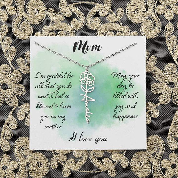 Mom | I'm grateful for all that you do and I feel so blessed to have you - Flower Name Necklace