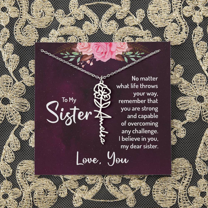 To My Sister | No matter what life throws your way - Flower Name Necklace