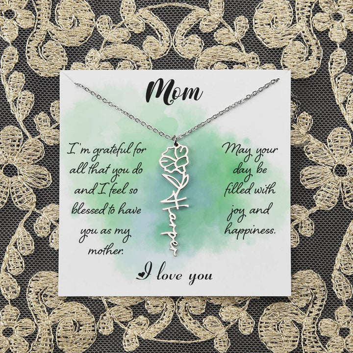 Mom | I'm grateful for all that you do and I feel so blessed to have you - Flower Name Necklace