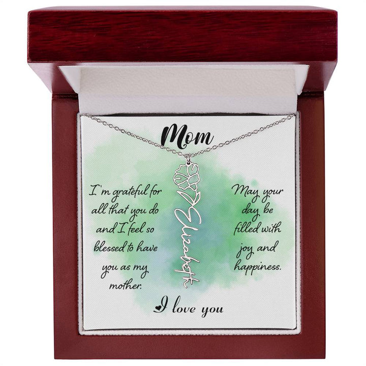 Mom | I'm grateful for all that you do and I feel so blessed to have you - Flower Name Necklace