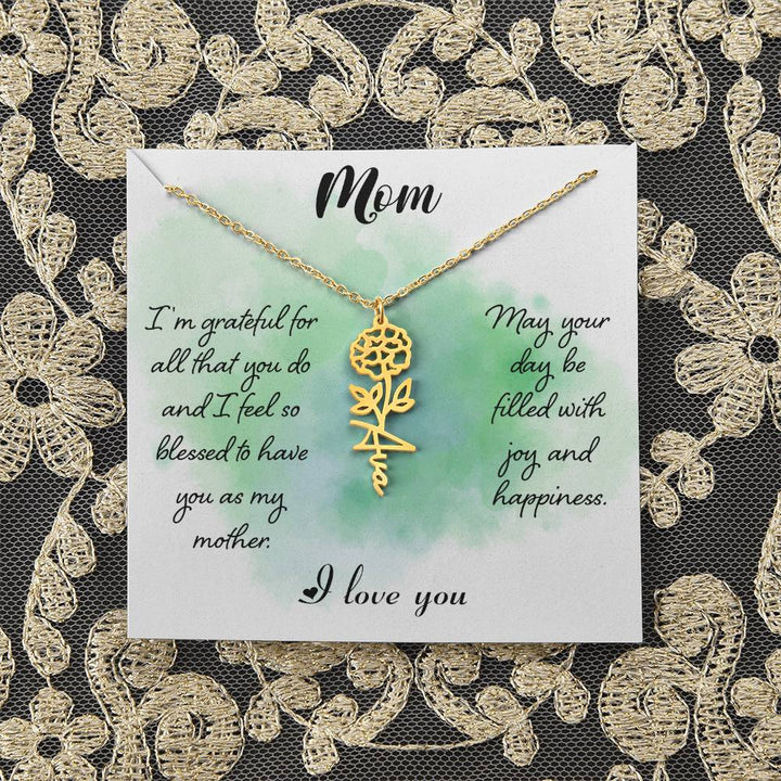 Mom | I'm grateful for all that you do and I feel so blessed to have you - Flower Name Necklace