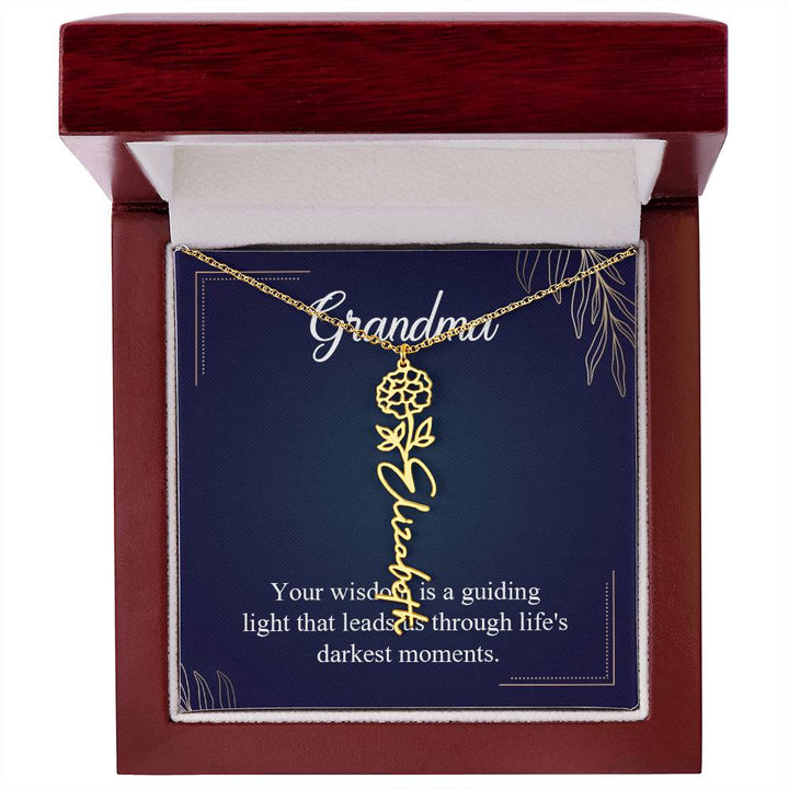 Grandma | Your wisdom is a guiding light that leads us through life's darkest moments - Flower Name Necklace