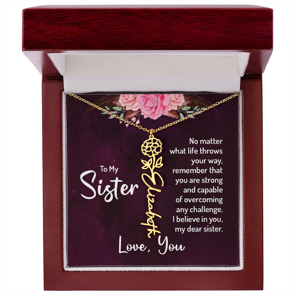 To My Sister | No matter what life throws your way - Flower Name Necklace