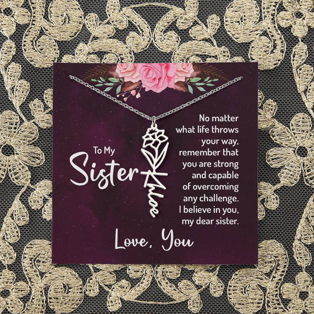 To My Sister | No matter what life throws your way - Flower Name Necklace