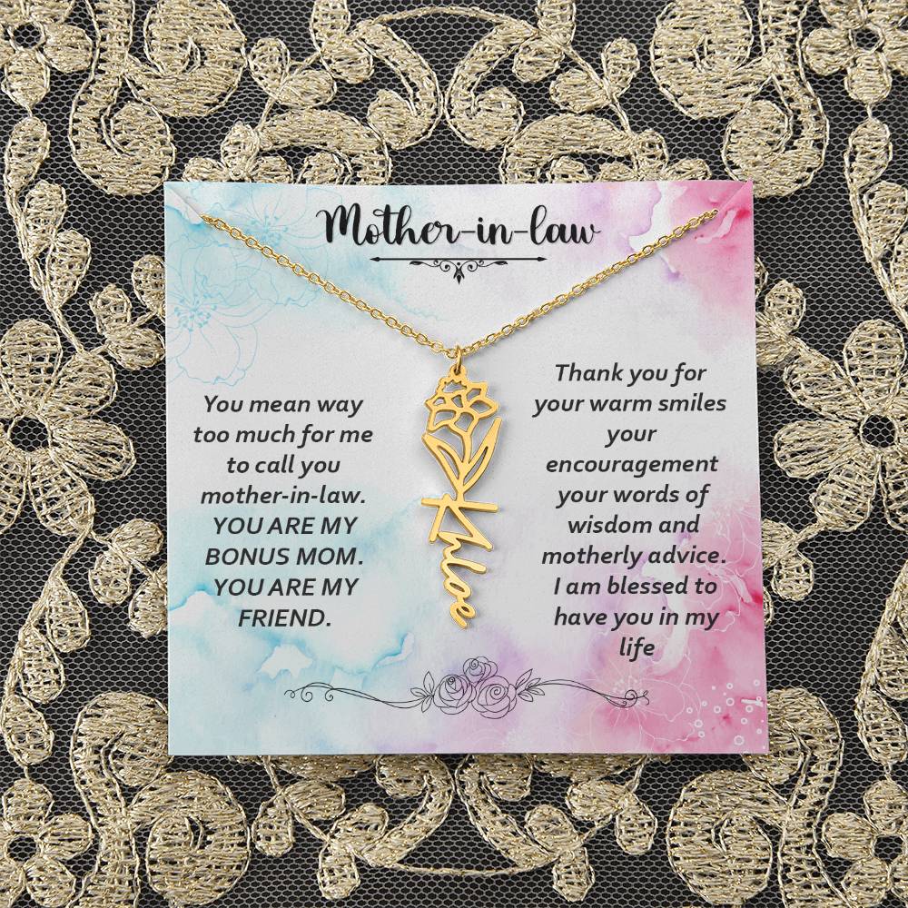 Mother - in - Law | You mean way too much for  me to call you mother-in-law. I am blessed  to have you in my life - Flower Name Necklace