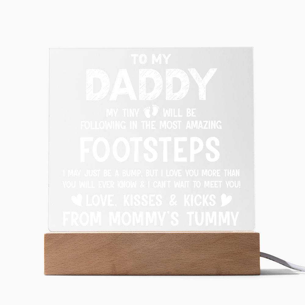 To My Daddy | I may be just a bump, but I love you more than you will ever know - Square Acrylic Plaque