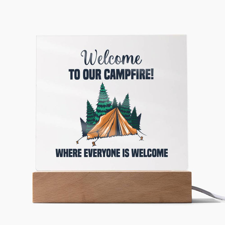 Welcome to our Campfire! Where everyone is Welcome - Square Acrylic Plaque