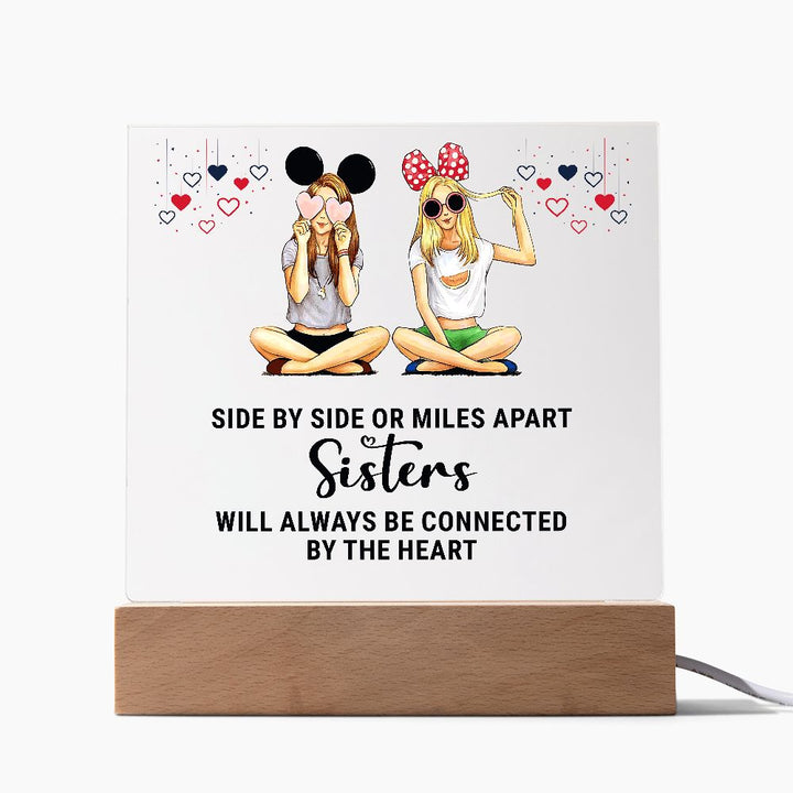 Sisters | Side by Side or Miles Apart Sisters will always be connected by the Heart - Square Acrylic Plaque