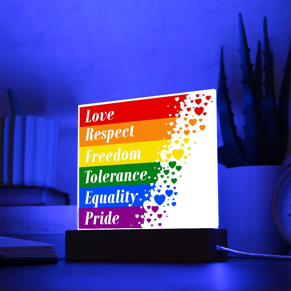 Love, Respect, Freedom, Tolerance, Equality, Pride - Square Acrylic Plaque