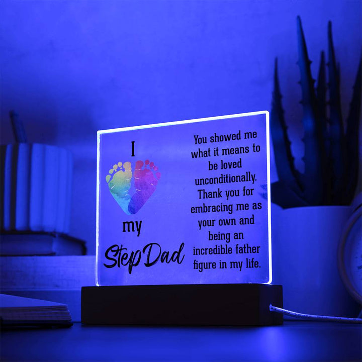 I Love My Stepdad | Thank you for embracing me as your own and being an incredible father figure in my life - Square Acrylic Plaque