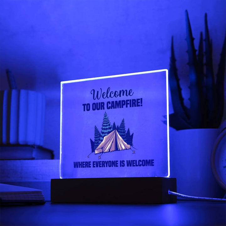 Welcome to our Campfire! Where everyone is Welcome - Square Acrylic Plaque