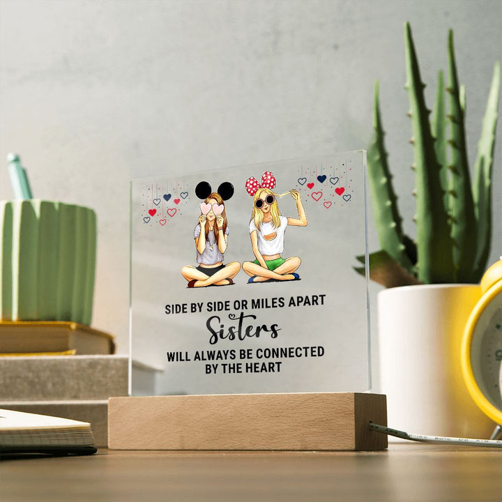 Sisters | Side by Side or Miles Apart Sisters will always be connected by the Heart - Square Acrylic Plaque