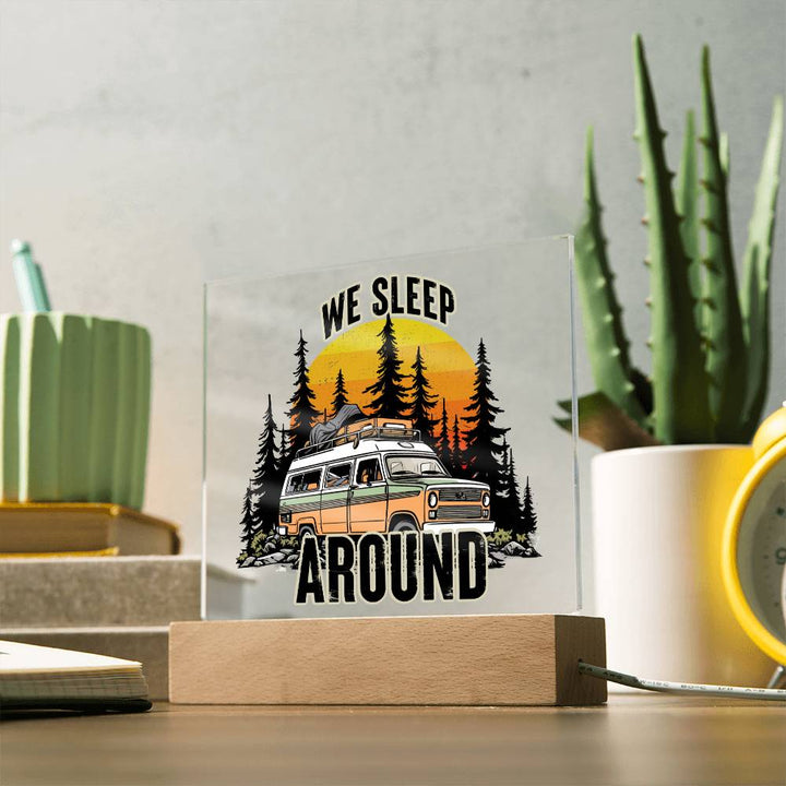 We Sleep Around - Square Acrylic Plaque