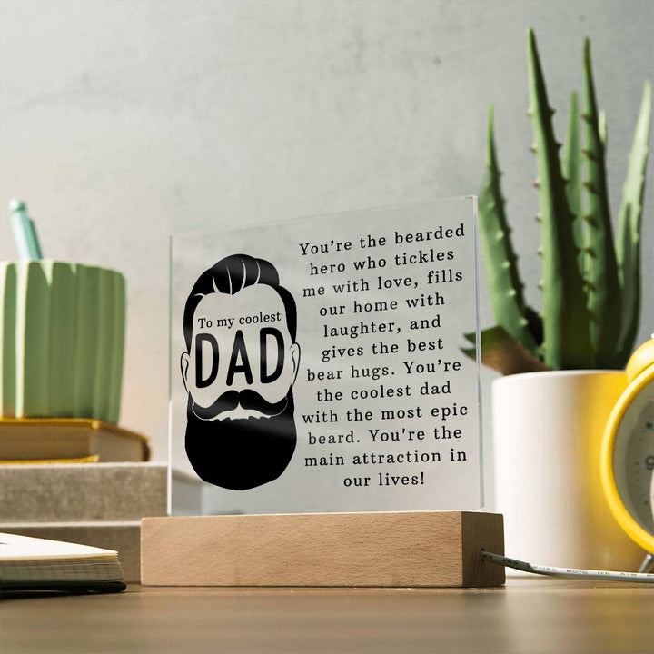 To My Coolest Dad | You're the coolest dad with the most epic beard - Square Acrylic Plaque