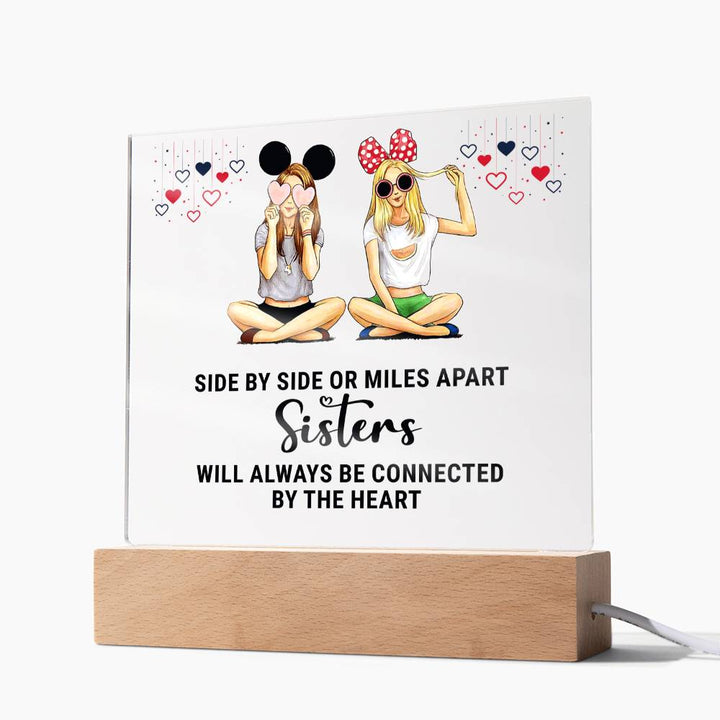 Sisters | Side by Side or Miles Apart Sisters will always be connected by the Heart - Square Acrylic Plaque