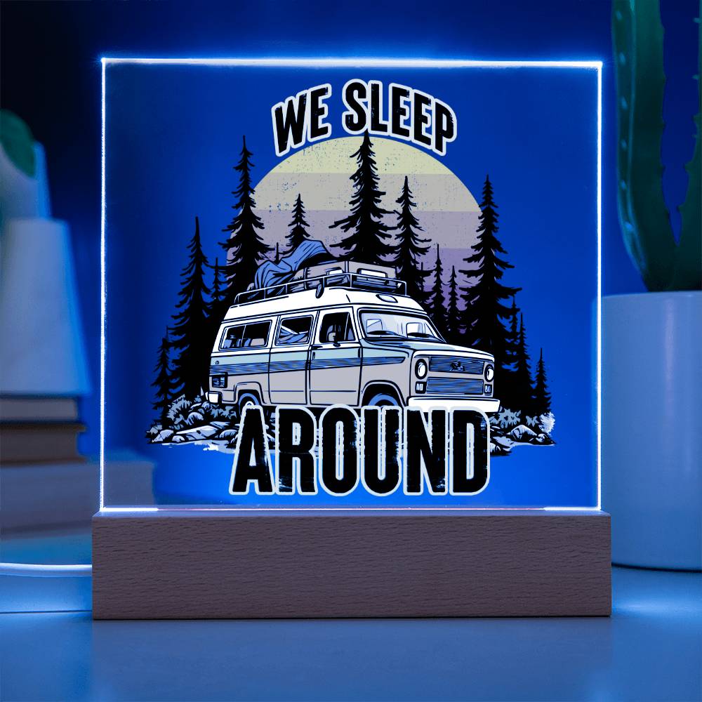 We Sleep Around - Square Acrylic Plaque