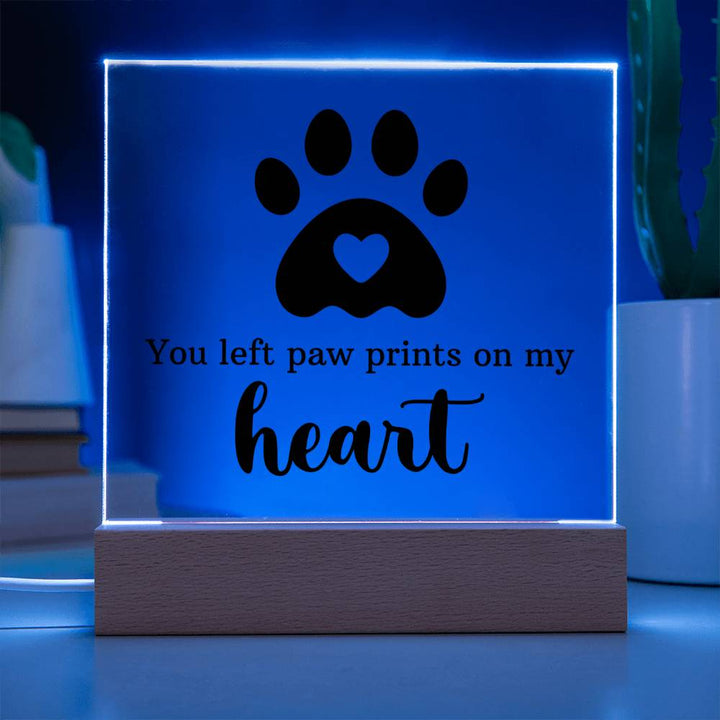 You left paw prints on my heart - Square Acrylic Plaque