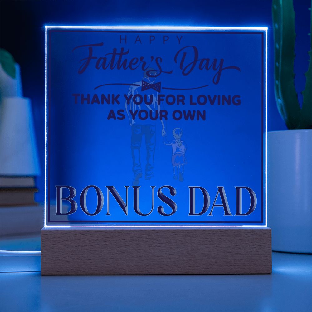 Happy Father's Day | Thank you for Loving as your own, Bonus Dad - Square Acrylic Plaque