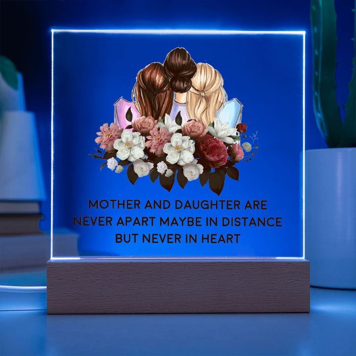 Mother and Daughter | Never apart maybe in distance but never in heart - Square Acrylic Plaque