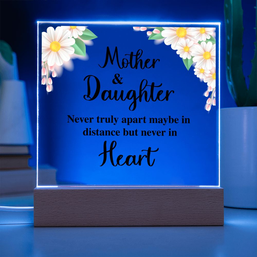 Mother and Daughter | Never truly apart maybe in distance but never in Heart - Square Acrylic Plaque