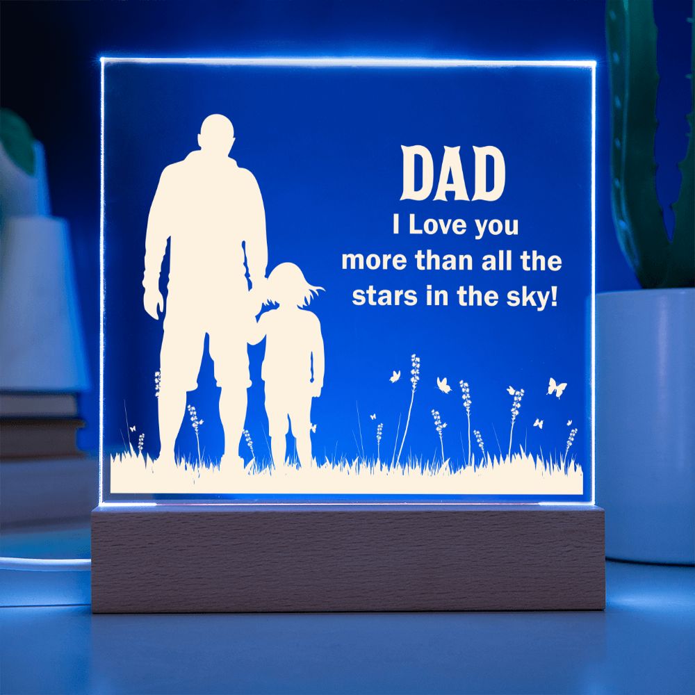 Dad | I Love You more than all the stars in the sky! - Square Acrylic Plaque