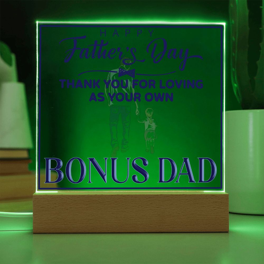 Happy Father's Day | Thank you for Loving as your own, Bonus Dad - Square Acrylic Plaque