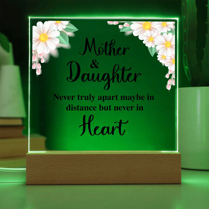 Mother and Daughter | Never truly apart maybe in distance but never in Heart - Square Acrylic Plaque