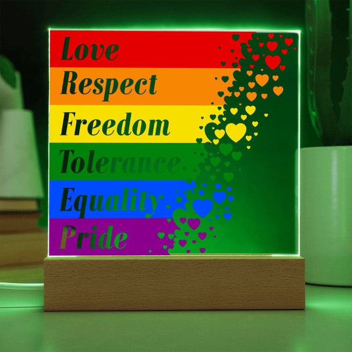 Love, Respect, Freedom, Tolerance, Equality, Pride - Square Acrylic Plaque