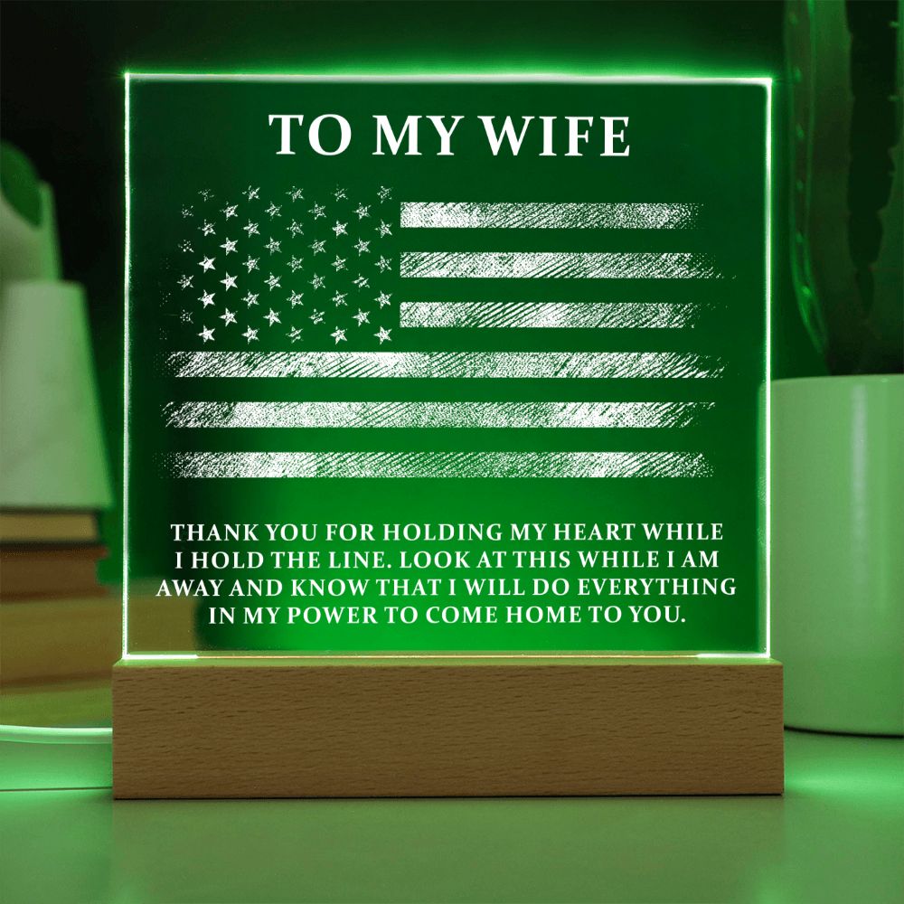 To My Wife | Thank you for holding my heart while I hold the line - Square Acrylic Plaque