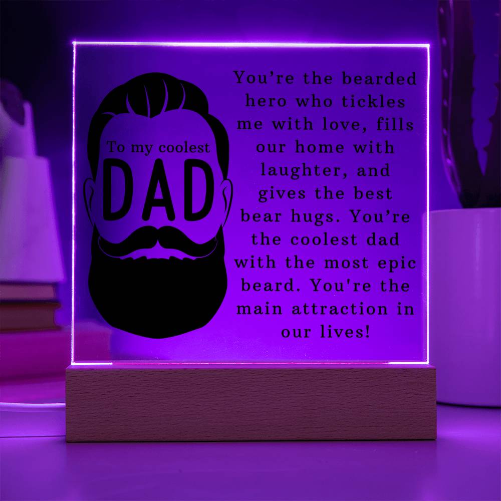 To My Coolest Dad | You're the coolest dad with the most epic beard - Square Acrylic Plaque