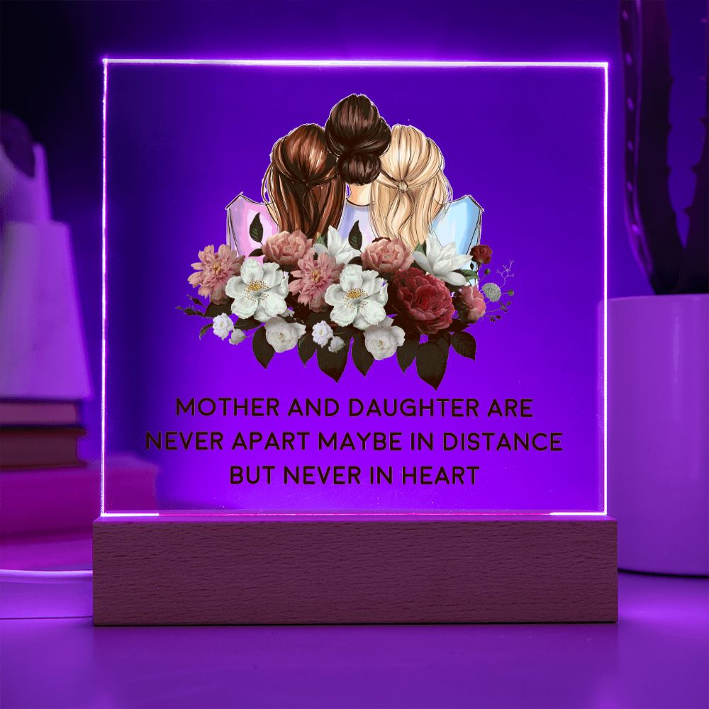 Mother and Daughter | Never apart maybe in distance but never in heart - Square Acrylic Plaque