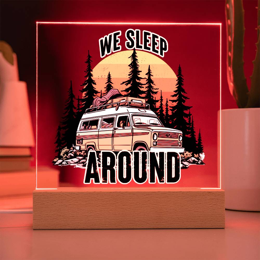 We Sleep Around - Square Acrylic Plaque