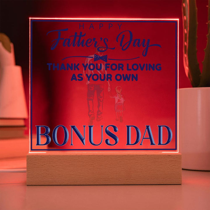 Happy Father's Day | Thank you for Loving as your own, Bonus Dad - Square Acrylic Plaque