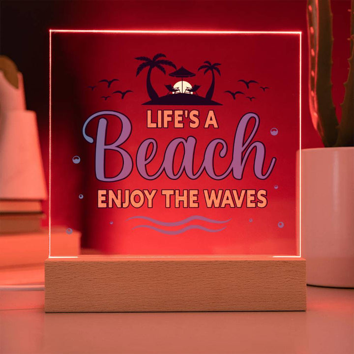 Life's a Beach enjoy the waves - Square Acrylic Plaque