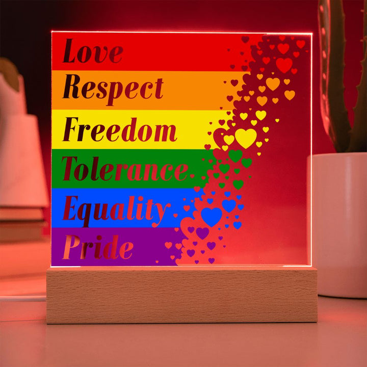 Love, Respect, Freedom, Tolerance, Equality, Pride - Square Acrylic Plaque