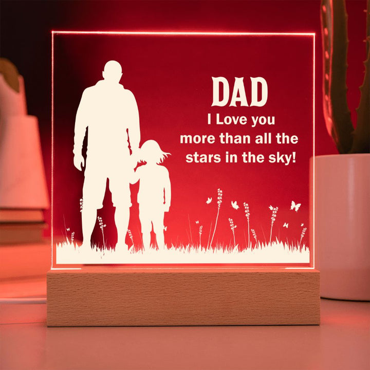 Dad | I Love You more than all the stars in the sky! - Square Acrylic Plaque