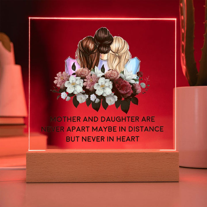 Mother and Daughter | Never apart maybe in distance but never in heart - Square Acrylic Plaque