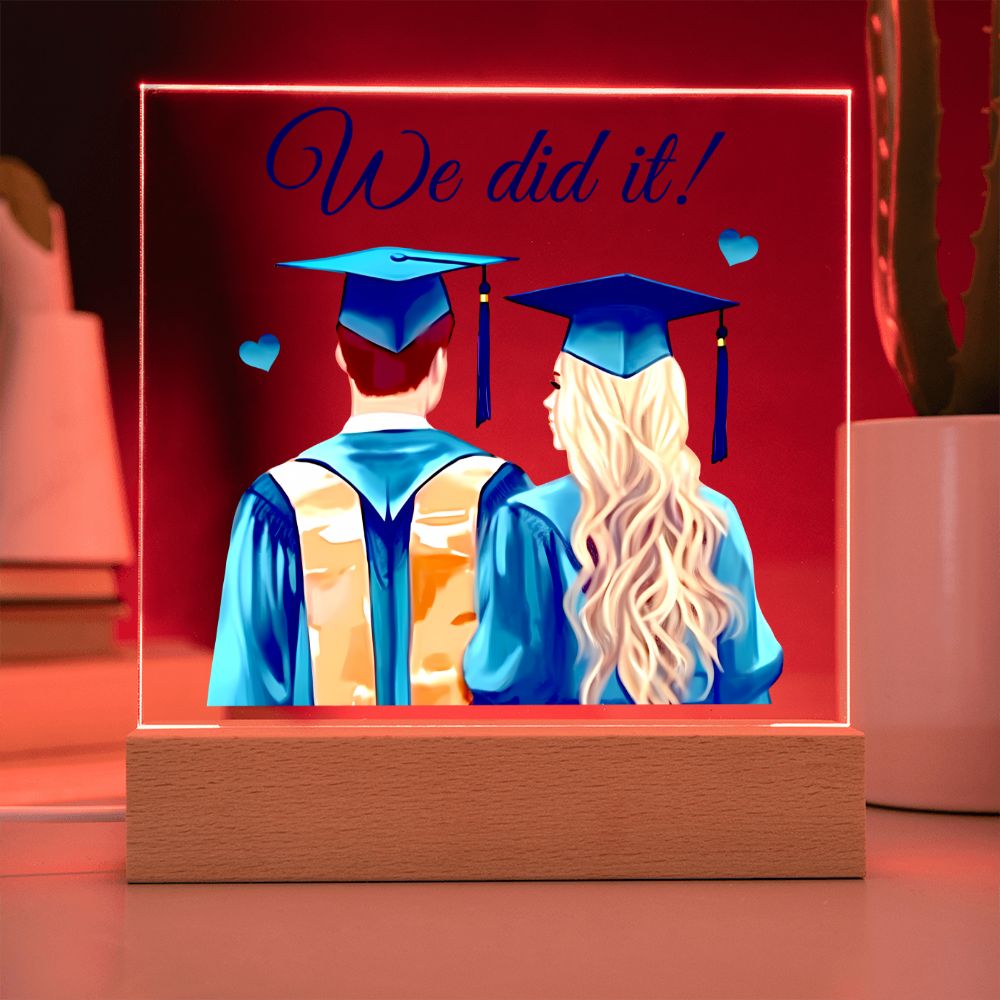 We did it! - Square Acrylic Plaque