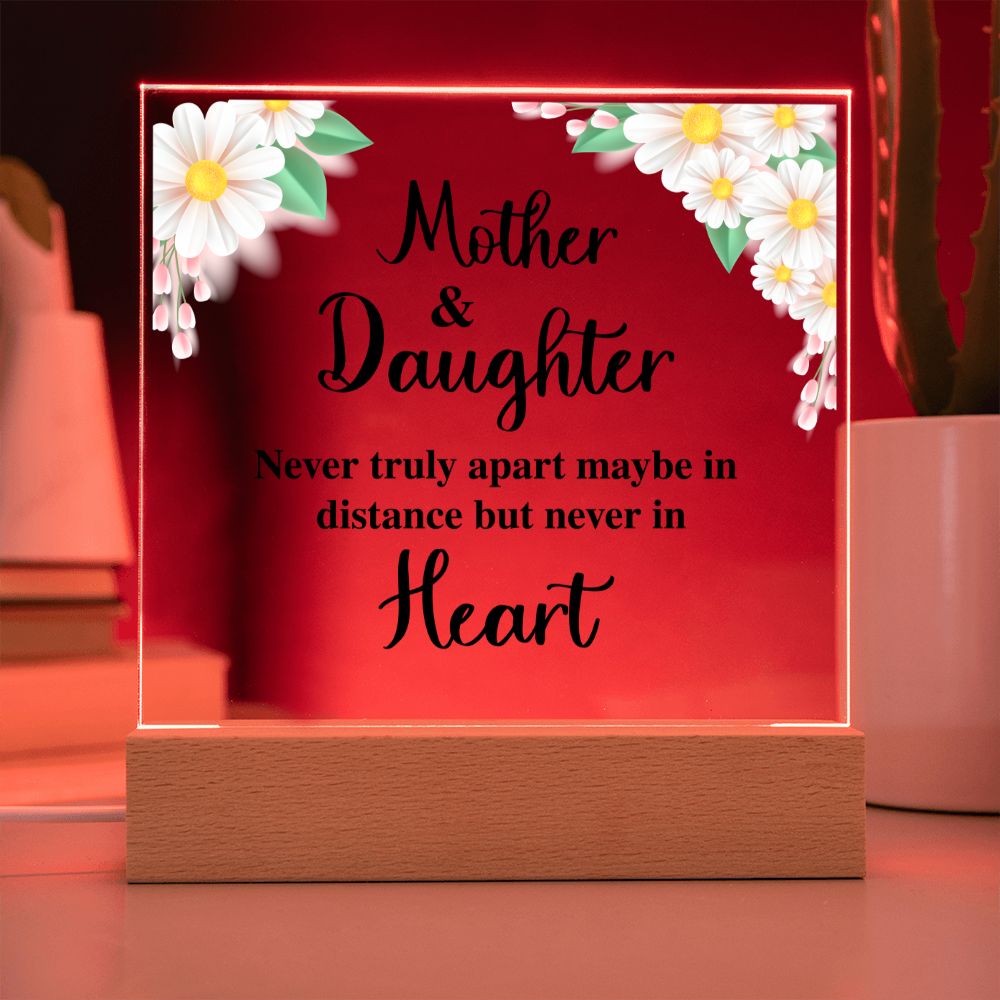 Mother and Daughter | Never truly apart maybe in distance but never in Heart - Square Acrylic Plaque